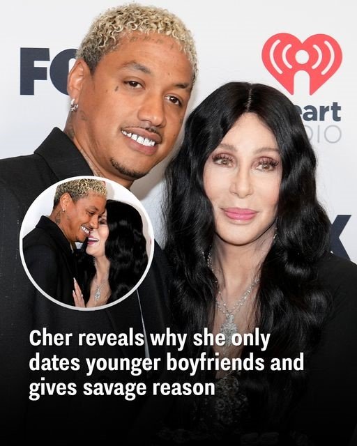 Cher reveals why she prefers to date younger boyfriends and gives savage reason